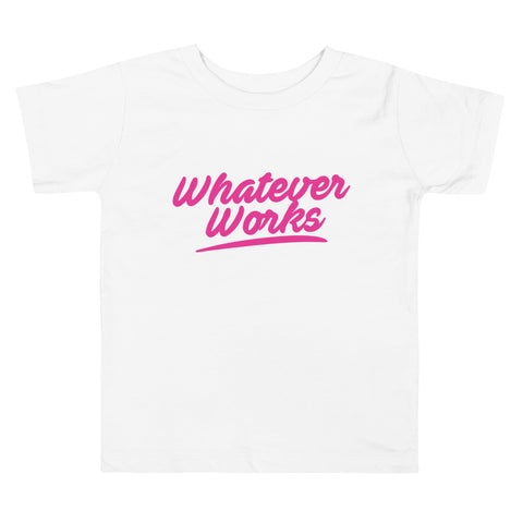 Whatever Works Toddler Tee