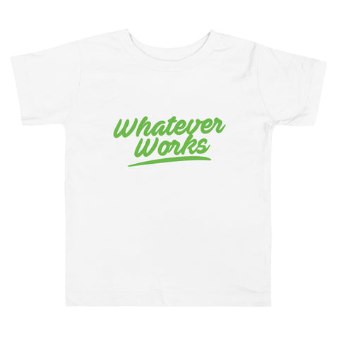 Whatever Works Toddler Tee